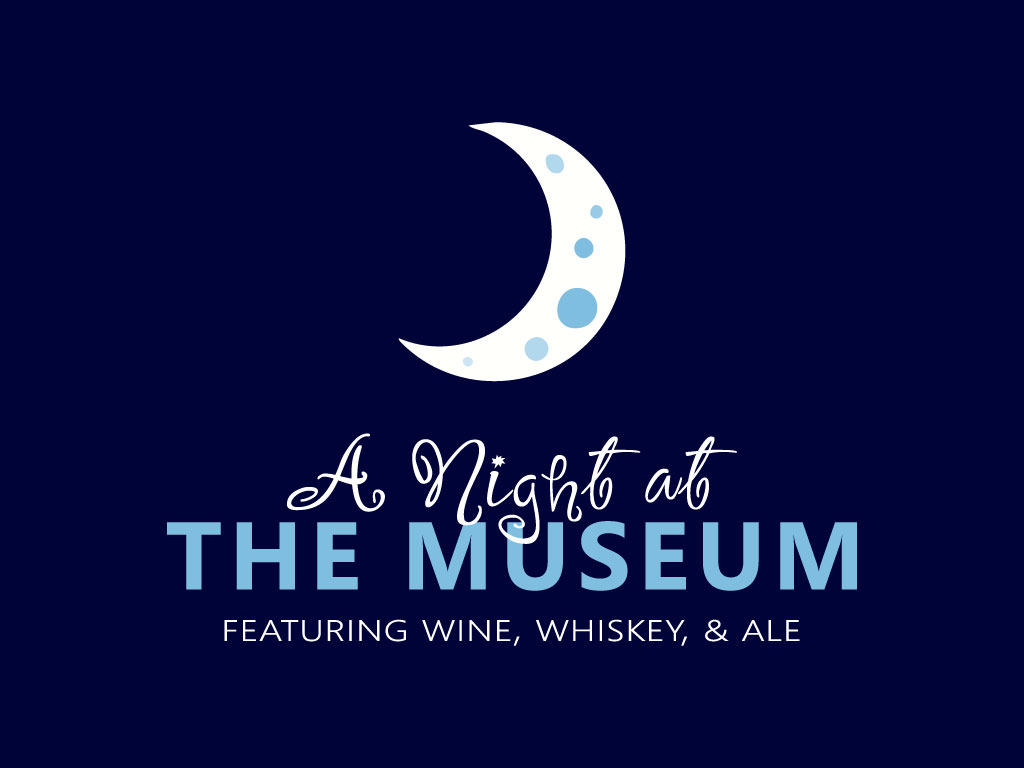 A Night at the Museum: Featuring Wine, Whiskey & Ale